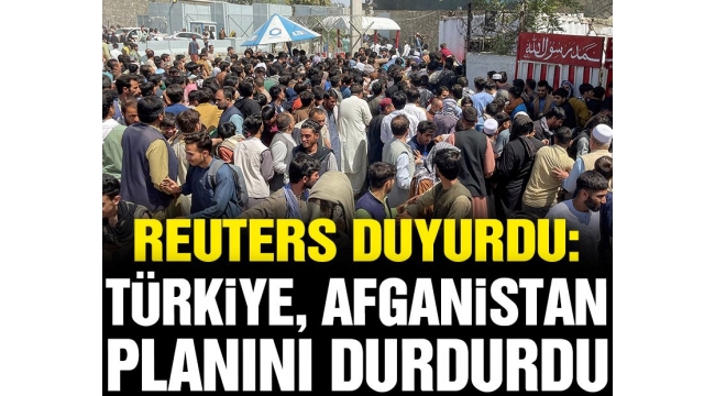 Reuters: Türkiye, Kabil Havalimanı'nı koruma planını durdurdu