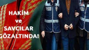 Eski hakim ve savcılara gözaltı kararı