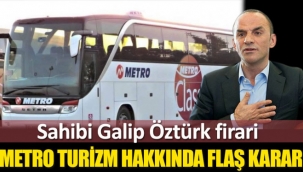 Galip Öztürk, Metro Turizmi satışa çıkardı