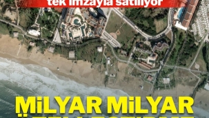 Kamu arazileri milyar milyar özelleştiriliyor