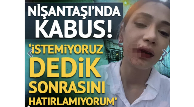 Sözlü tacize uğradılar, istemiyoruz deyince tekme tokat dövüldüler! Gözümü açtığımda ne adam, ne araba vardı