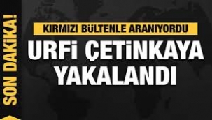 'Uyuşturucu ticareti' suçundan kırmızı bültenle aranan Urfi Çetinkaya İstanbul'da yakalandı