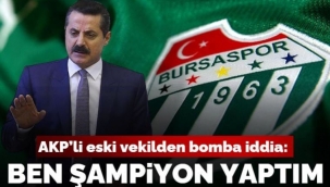 AKP'li Faruk Çelik'ten seçim vaadi: Bursaspor'u şampiyon yaptım, Hopaspor'u da yapacağım