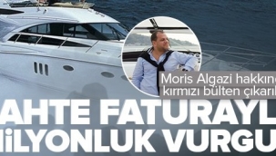 Moris Algazi'den yat alma bahanesiyle 150 milyon TL'lik vurgun! Hakkında kırmızı Bülten çıkarıldı