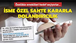 İsme özel mahkeme kararıyla dolandırıcılık!