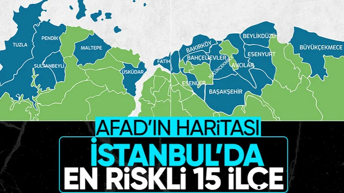 İstanbul depremi için en riskli 15 ilçe açıklandı