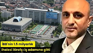 İBB'nin 1.5 milyarlık ihalesi itirafçı iş adamına gitti